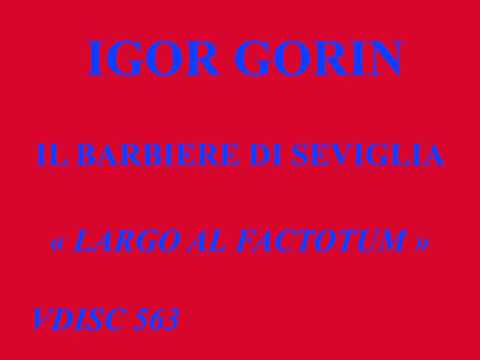 Igor Gorin   Barbiere di Seviglia   Largo al factotum   Vdisc 563