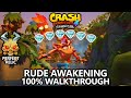 Crash Bandicoot 4 - 100% Walkthrough - Rude Awakening - All Gems Perfect Relic