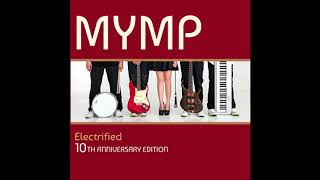 M.Y.M.P - Electrified (Radio Edit)