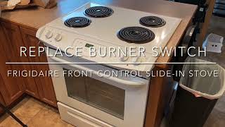 Replace Element Switch Front Control Slide-In Frigidaire Range Repair