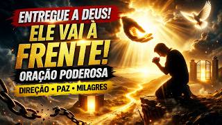 ENTREGUE A DEUS: Oração Para Direção e Respostas Urgentes