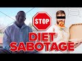 How to Stop Sabotaging Your Diet