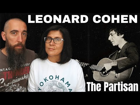 Leonard Cohen - The Partisan (REACTION) with my wife