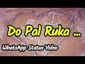 Do Pal Ki Thi Dilo Ki Dastan Veer Zara 30 Sec WhatsApp Status Videos Love Whatsapp Status Video