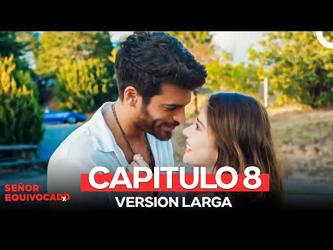 Señor Equivocado Capitulo 8 (Version Larga)