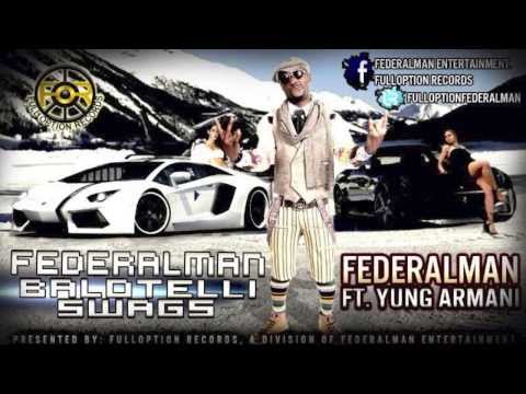 FederalMan - Balotelli Swags.Feat.Yung Amarni.