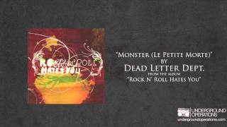 Dead Letter Dept. - Monster (Le Petite Morte)