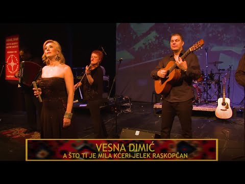VESNA DIMIĆ -  A što ti je mila kćeri jelek raskopčan (Uživo)