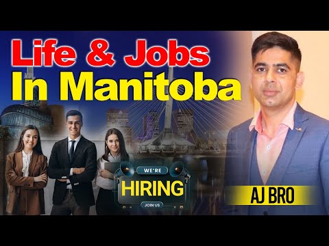 Life In Manitoba/ Jobs in Manitoba