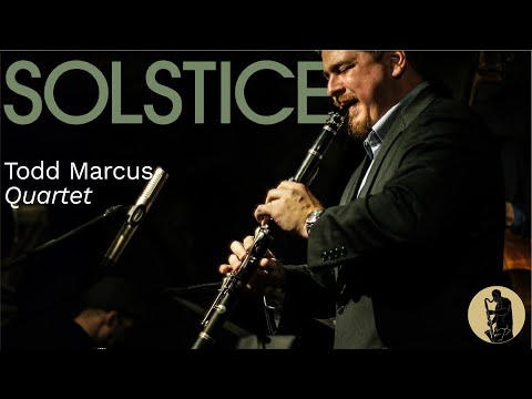 Todd Marcus Quartet - Solstice