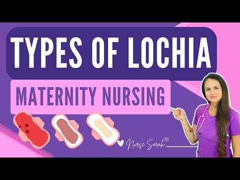 Types of Lochia: Rubra, Serosa, Alba - Maternity Nursing NCLEX Review