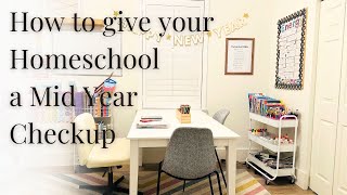How to Give Your Homeschool a Mid Year Checkup