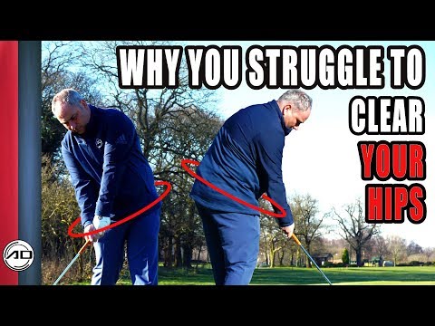 Golf -  Why You Struggle To Clear Your Hips