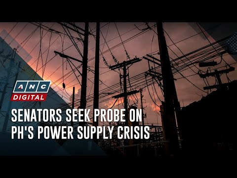 Senators seek probe on PH's power supply crisis