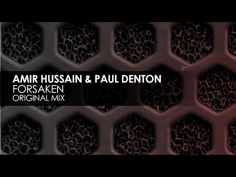 Amir Hussain & Paul Denton - Forsaken