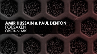 Amir Hussain & Paul Denton - Forsaken