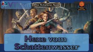 Witch of Shadowwater - Foundry DSA [Tom's Introduction]