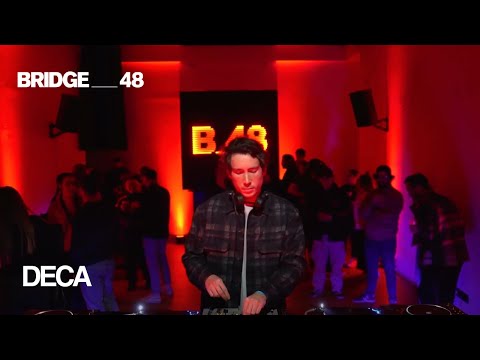 DECA DJ set | Bridge_48 Live [2023]