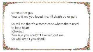 Bon Jovi - Why Aren't You Dead Lyrics