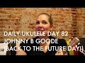 Johnny B Goode ukulele cover : Daily Ukulele DAY ...