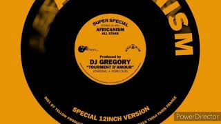 Download lagu Africanism DJ Gregory Tourment D amour... mp3