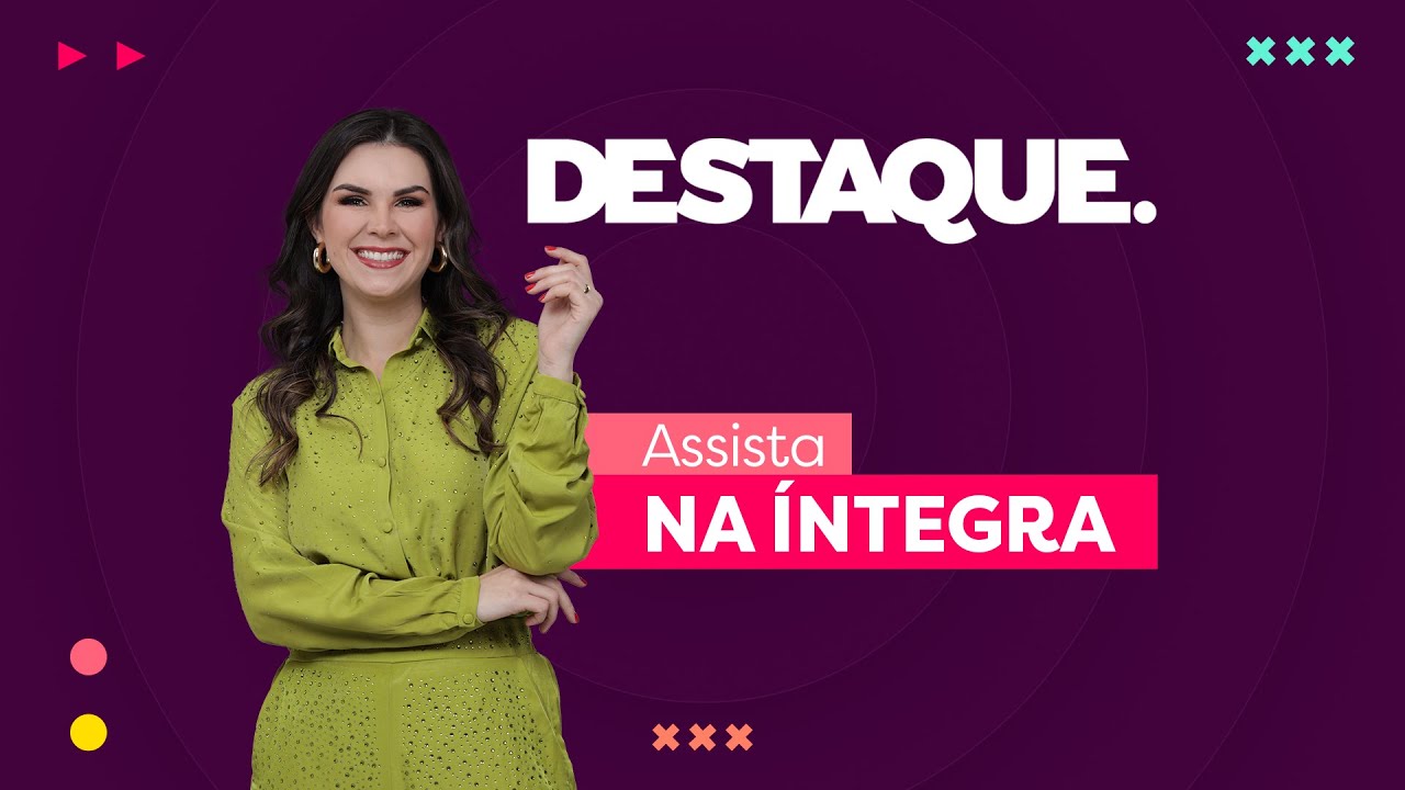 Destaque - AO VIVO