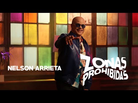 Nelson Arrieta - Zonas Prohibidas (Video Oficial)