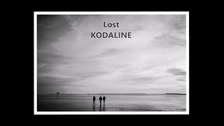 Lost by Kodaline - Lyrics