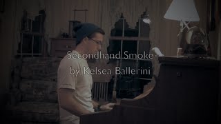Kelsea Ballerini - Secondhand Smoke (Cover by Seth Rinehart)