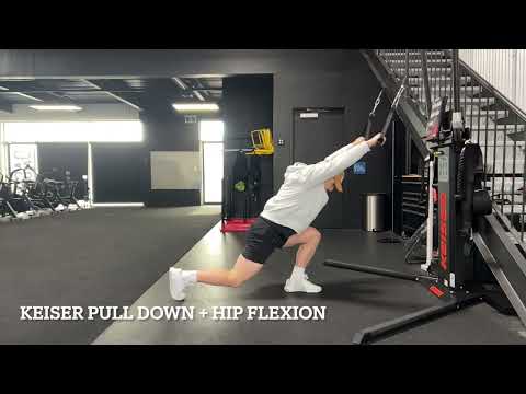 KEISER PULL DOWN + HIP FLEXION