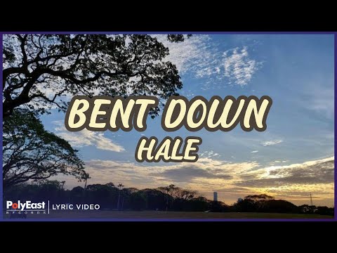 Bent Down - Hale