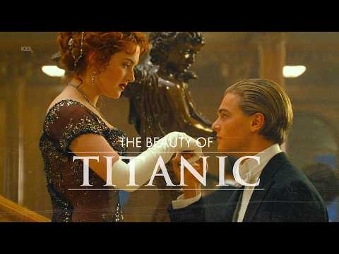 The Beauty of Titanic | Nothing on Earth Could Come Between Them.