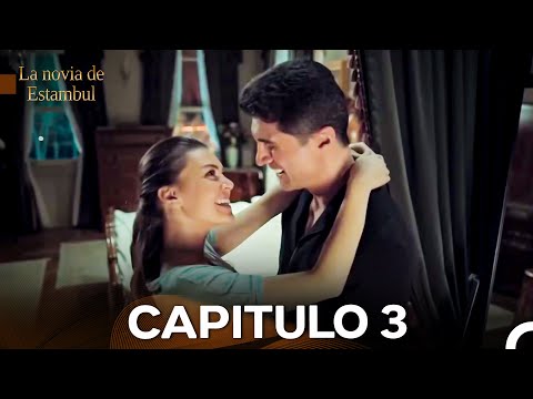 La Novia De Estambul Capítulo 3 (Versión Larga) (Doblado En Español)