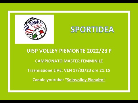 PIANALTO MASTER F Poirino - SPORTIDEA _ UISP VOLLEY PIEMONTE 2022/23 MASTER FEMMINILE