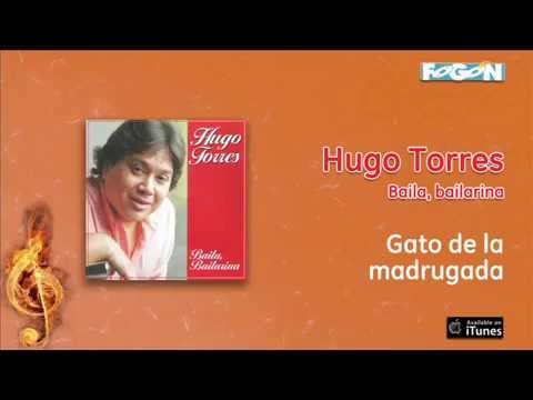 Hugo Torres / Baila, bailarina - Gato de la madrugada
