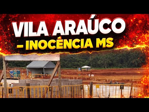 VILA ARAÚCO – INOCÊNCIA MS.