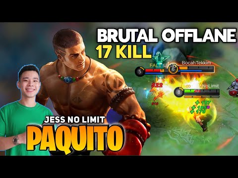 17 Kill! Brutal Offlane New Hero Paquito Gameplay | By Jess No Limit - Mobile Legend