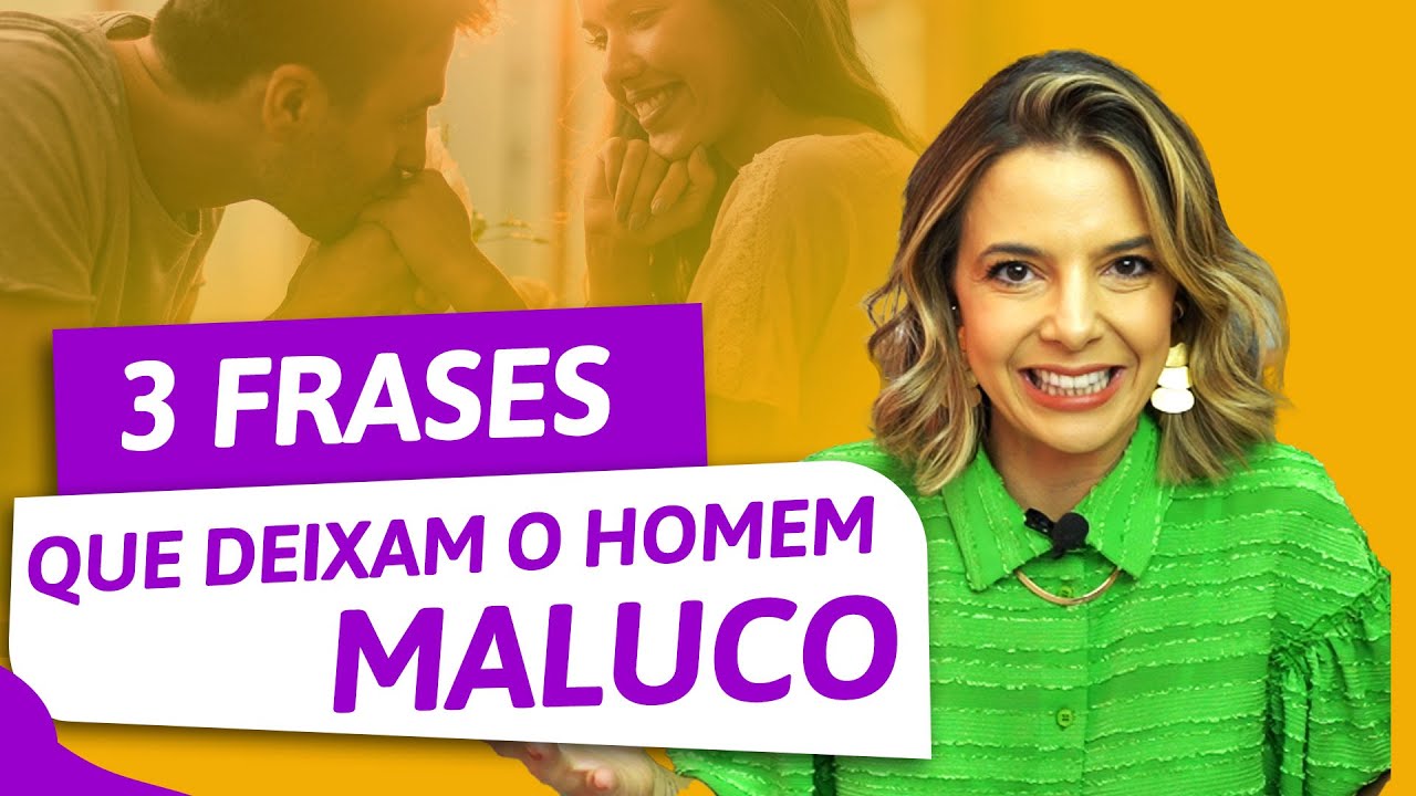 3 Frases Infalíveis Para Conquistar um Homem | Especialista em Conquista | Luiza Vono