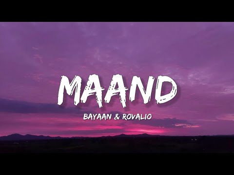 Maand - Bayaan, Hasan Raheem, Rovalio (Lyrics) | Lyrical Bam Hindi