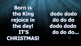 Born is the King (It&#39;s Christmas) -Hillsong Instrumental and Lyrics