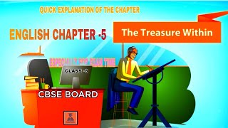 THE TREASURE WITHIN || CLASS-8||ENGLISH CHAPTER ||•CBSE BOARD• ||