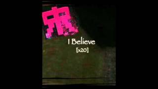 I Believe - Rapture Ruckus Lyrics