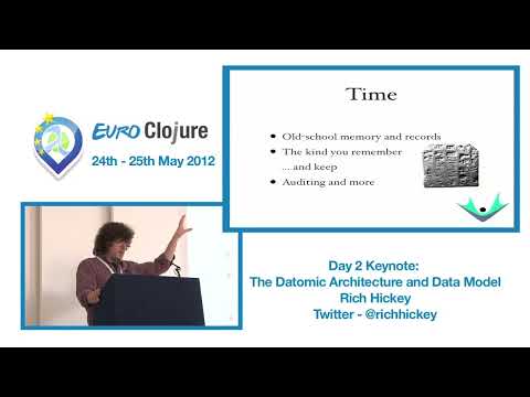 Day 2 Keynote: The Datomic Architecture and Data Model - Rich Hickey (2012)