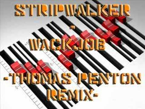 Stripwalker - Wackjob (Thomas Penton Remix)
