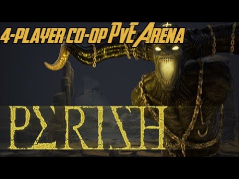 Perish - Alpha | Gameplay 1 | 4 Player Co-op Arena Style FPS Purgatory Undead