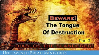 Evil Speaking: Why Slander Destroys: Diablos the Slanderer Part:3  -  David Eells, UBM
