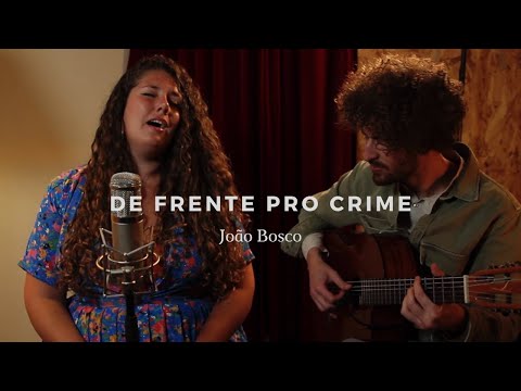 De Frente Pro Crime | João Bosco | ft. Femke Smit (Holanda) COVER