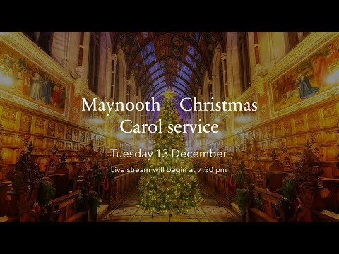 Maynooth Christmas Carol Service 2022