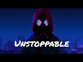 SPIDER-MAN - INTO THE SPIDER VERSE 「 MMV 」 Unstoppable