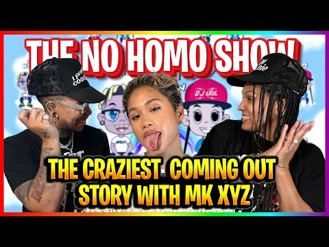 THE CRAZIEST COMING OUT STORY WITH MK XYZ | THE NO HOMO SHOW EPISODE #55